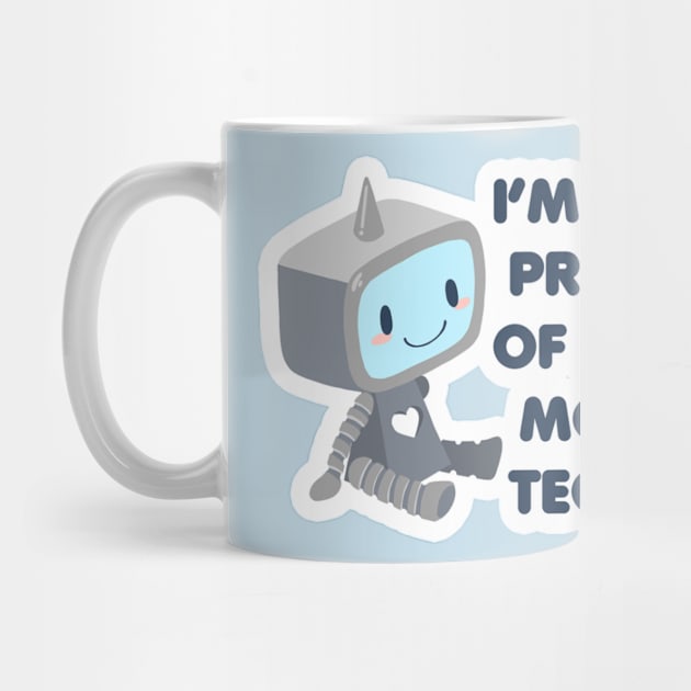 Proud of My Mom in Tech Robot Blue by Sleepypandie